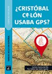 Cristobal Colon usaba GPS? - ниво A1 - B2 - 