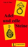 Adel und edle Steine - Felix, Theo - 