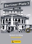 Berliner Platz Neu: Учебна система по немски език Ниво 3 (B1): Тетрадка с упражнения - книга