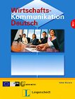 Wirtschaftskommunikation Deutsch Ниво B2 - C1: Учебник с упражнения  - 