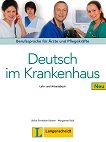 Deutsch im Krankenhaus Neu - Ниво A2 - B2: Учебник и учебна тетрадка Учебен курс по немски език - 