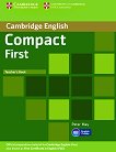Compact First - Ниво B2: Книга за учителя Учебен курс по английски език - учебна тетрадка
