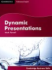 Dynamic Presentations: Учебен курс по английски език за мениджъри Ниво B2 - C1: Учебник + 2 CD's - 