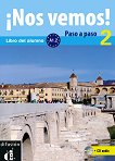 ¡Nos vemos! Paso a paso - Модул 2 (A1.2): Учебник за интензивно обучение + CD Учебна система по испански език - 