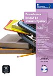 En Route Vers... le DELF Scolaire et Junior - ниво B1: Учебник по френски език - помагало