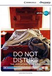 Cambridge Discovery Education Interactive Readers - Level A1+: Do Not Disturb. The Importance of Sleep - 