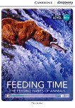 Cambridge Discovery Education Interactive Readers - Level A1+: Feeding Time. The Feeding Habits of Animals - 