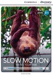 Cambridge Discovery Education Interactive Readers - Level A1+: Slow Motion. Taking Your Time - книга