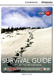 Cambridge Discovery Education Interactive Readers - Level A2+: Survival Guide. Lost in the Mountains - 