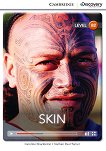 Cambridge Discovery Education Interactive Readers - Level B2: Skin - книга