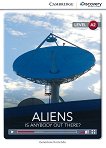 Cambridge Discovery Education Interactive Readers - Level A2: Aliens. Is Anybody Out There? - 