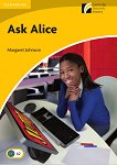 Cambridge Experience Readers: Ask Alice - ниво Elementary/Lower Intermediate (A2) BrE - книга