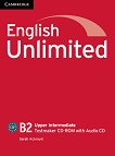 English Unlimited - Upper-Intermediate (B2): CD-ROM по английски език с генератор на тестове + аудио CD - книга за учителя