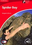 Cambridge Experience Readers: Spider Boy - ниво Beginner/Elementary (A1) BrE - Margaret Johnson - 