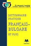 Dictionnaire pratique Francais-Bulgare et plus - 