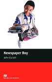 Macmillan Readers - Beginner: Newspaper Boy - John Escott - 