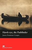 Macmillan Readers - Beginner: Hawk-eye, the Pathfinder - 