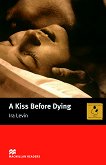 Macmillan Readers - Intermediate: A Kiss Before Dying - 