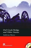 Macmillan Readers - Pre-Intermediate: Owl Creek Bridge and Other Stories + extra exercises and 2 CDs - Ambrose Bierce - 