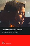 Macmillan Readers - Upper Intermediate: The Mistress of Spices - 