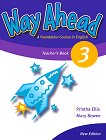 Way Ahead - Ниво 3: Книга за учителя Учебна система по английски език - книга