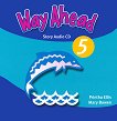 Way Ahead - Ниво 5: CD с аудиоверсии на историите от учебника Учебна система по английски език - учебна тетрадка