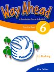 Way Ahead - Ниво 6: Тетрадка за допълнителни упражнения Учебна система по английски език - продукт