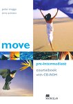 Move - Pre-Intermediate (A2 - B1): Учебник без отговори + CD-ROM : Учебна система по английски език - Peter Maggs, Jenny Quintana - 