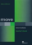 Move - Intermediate (B1): Книга за учителя Учебна система по английски език - 