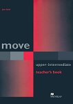 Move - Upper-intermediate (B2): Книга за учителя Учебна система по английски език - учебник