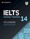 Cambridge IELTS 14: Учебник с отговори за международния изпит IELTS - General Training Учебен курс по английски език - 