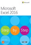Microsoft Excel 2016 - Step by Step - Къртис Фрай - 