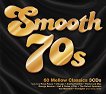 Smooth 70s - 60 Mellow Classics - 