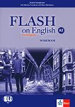 Flash on English for Bulgaria - ниво A2: Учебна тетрадка за 8. клас по английски език + CD - помагало