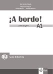 A Bordo! Para Bulgaria - ниво A1: Книга за учителя по испански език за 8. клас - помагало