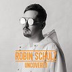 Robin Schulz - Uncovered - албум