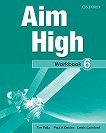 Aim High 6: Учебна тетрадка по английски език - Tim Falla, Paul A. Davies, Lewis Lansford - 