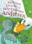 Illustrated Treasury of Hans Christian Andersen - Hans Christian Andersen -