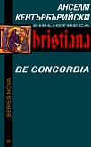 За съгласуването на провидението : De Concordia - Анселм Кентърбърийски - 