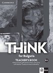 Think for Bulgaria - ниво B1.1: Книга за учителя за 8. клас по английски език + CD - 
