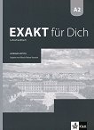 Exakt fur Dich - ниво A2: Книга за учителя за 8. клас по немски език + 2 CD - учебна тетрадка