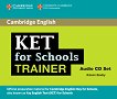 KET for Schools Trainer:   2 CDs    A2 - 