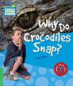 Cambridge Young Readers - ниво 3 (Beginner): Why Do Crocodiles Snap? - книга