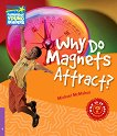 Cambridge Young Readers -  4 (Beginner): Why Do Magnets Attract? - Michael McMahon - 