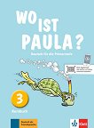 Wo ist Paula? - ниво 3 (A1.2): Учебник по немски език - учебник