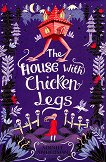 The House With Chicken Legs - Sophie Anderson - 