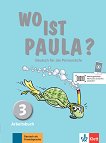 Wo ist Paula? - ниво 3 (A1.2): Учебна тетрадка по немски език + аудиоматериали - 