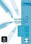 Les cles du nouveau - ниво B2: Помагало по френски език - 