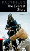 Oxford Bookworms Library Factfiles - ниво 3 (B1): The Everest Story - книга