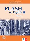 Flash on English for Bulgaria - ниво B1: Учебна тетрадка за 9. клас по английски език + CD - книга за учителя